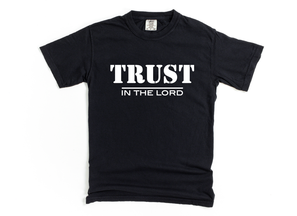 Trust In The Lord T-Shirt